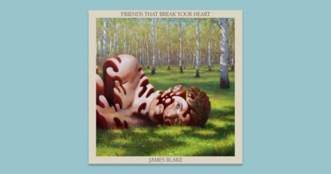 Джеймс Блейк выпустил новый альбом «Friends That Break Your Heart»