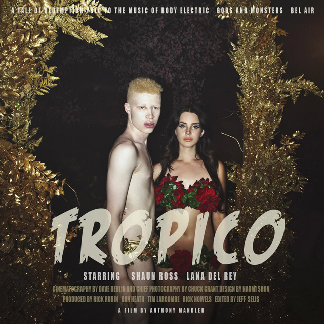 Tropico: трейлер к фильму Ланы Дель Рей
