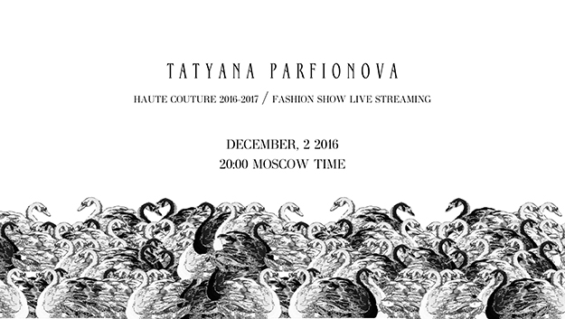 Прямая трансляция показа Tatyana Parfionova Haute Couture 2016−2017