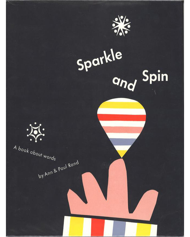 Пол и Энн Рэнд, книга \"Sparkle and Spin: A Book About Words\", 1957