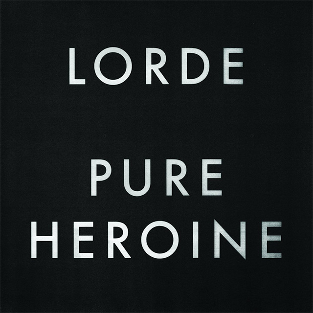 Lorde \"Pure Heroine\"